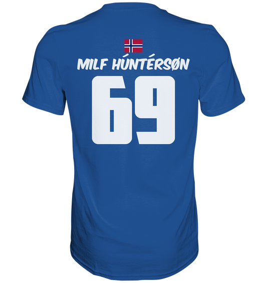 Milf Hunterson - Premium Shirt (Rückenprint)
