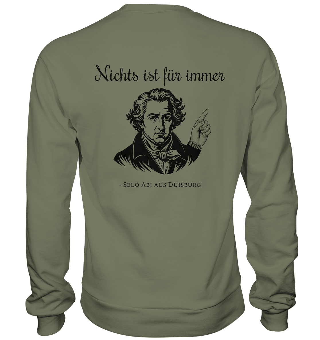 Nichts ist für immer - Premium Sweatshirt