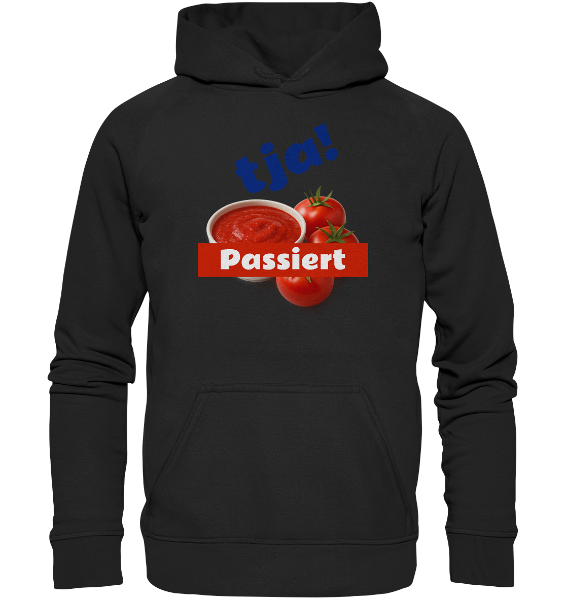 Tja! Passiert - Basic Unisex Hoodie