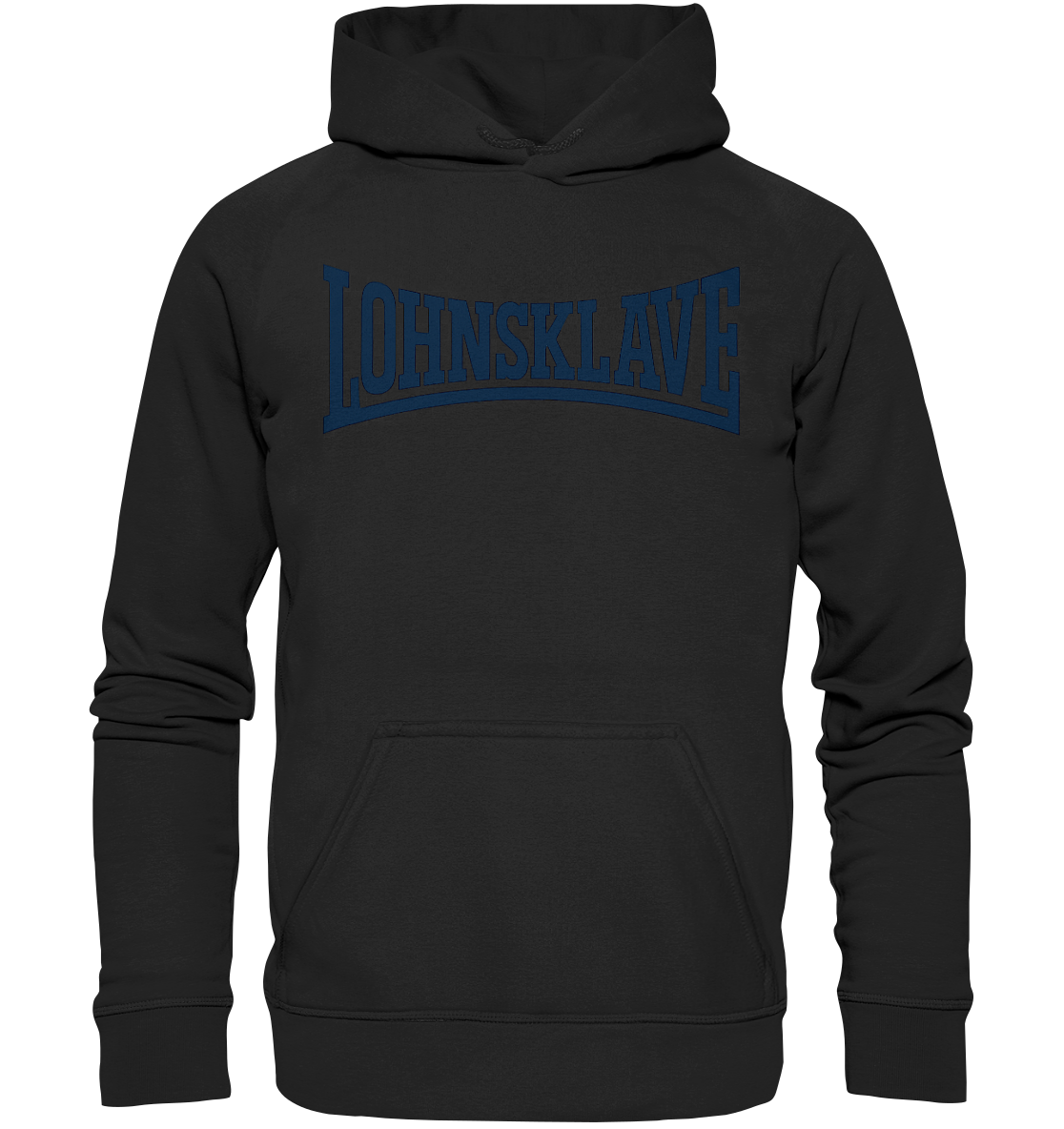 Lohnsklave - Basic Unisex Hoodie