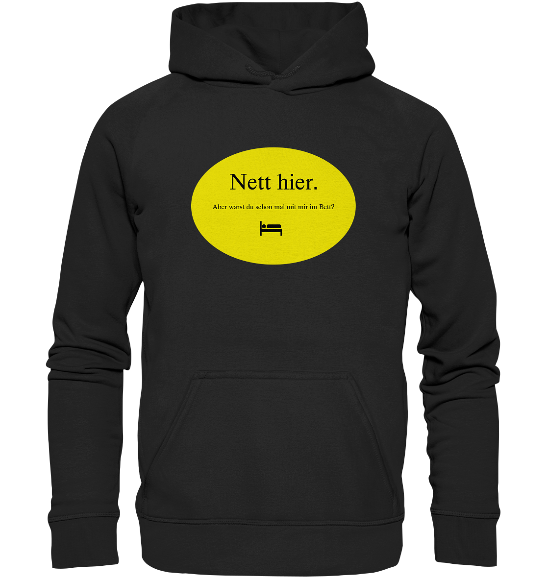 Nett hier. - Basic Unisex Hoodie