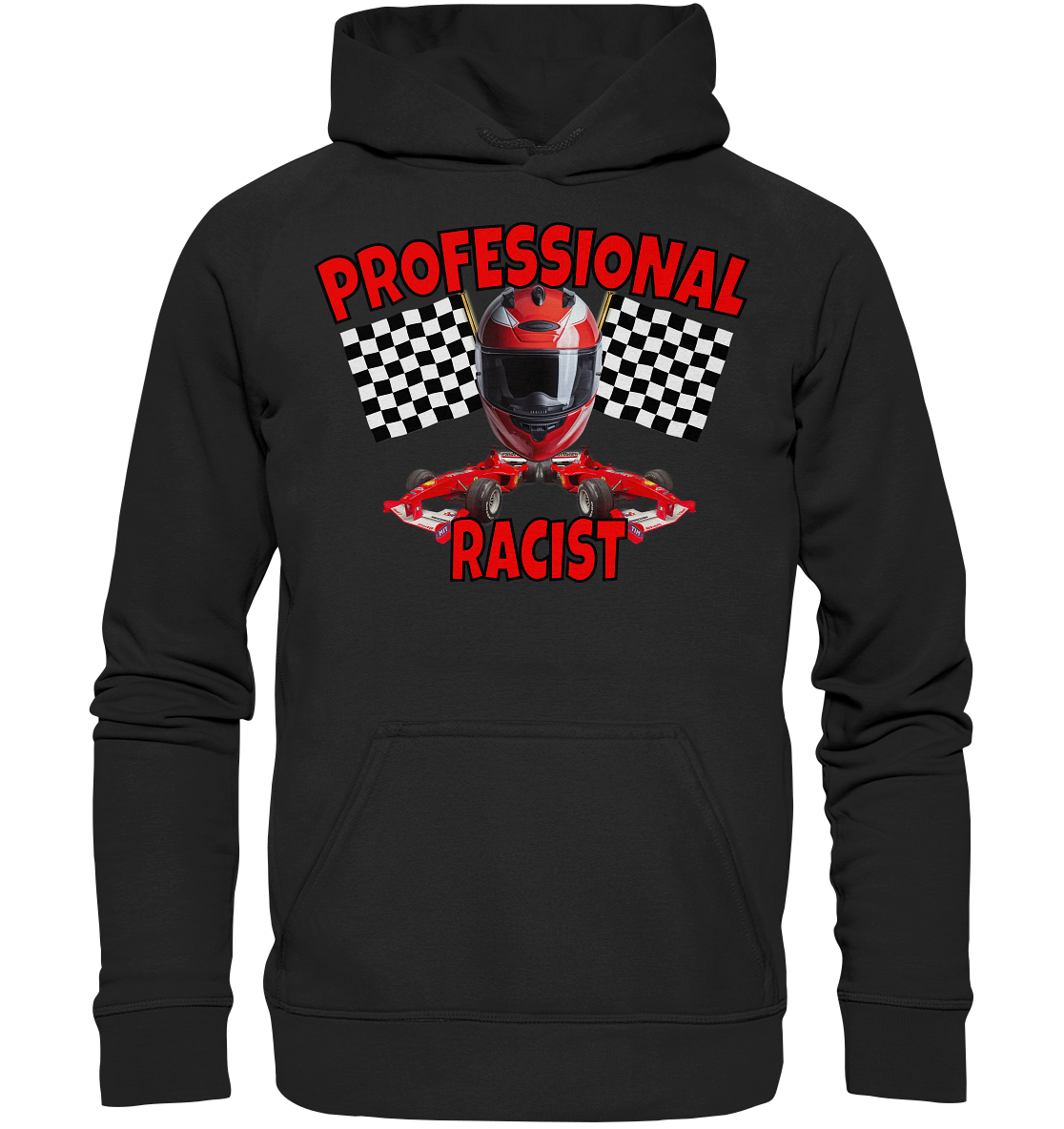 Professional Racist - Basic Unisex Hoodie