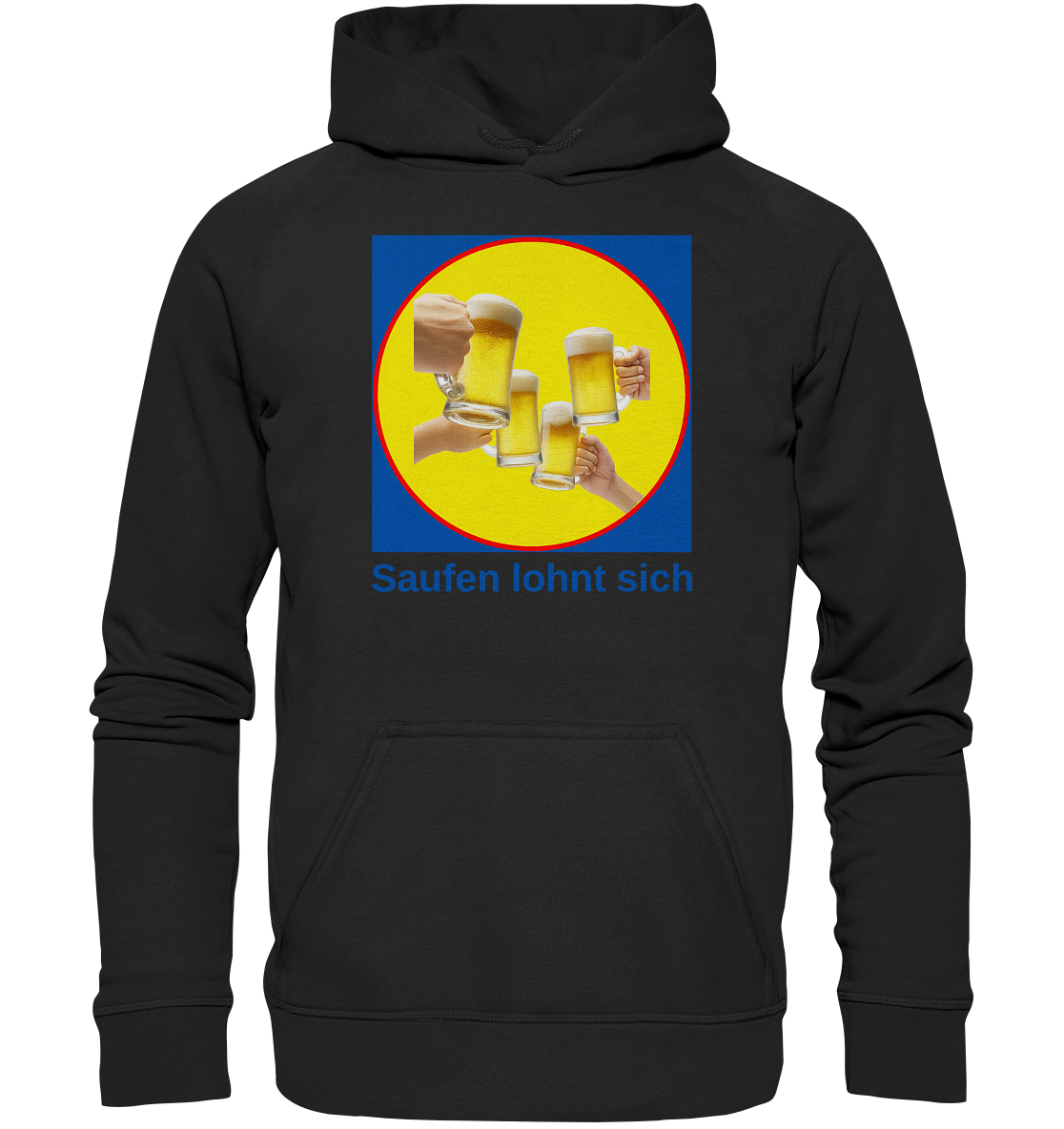 Saufen lohnt sich - Basic Unisex Hoodie