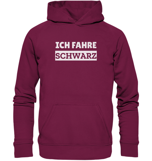 Ich fahre schwarz - Basic Unisex Hoodie