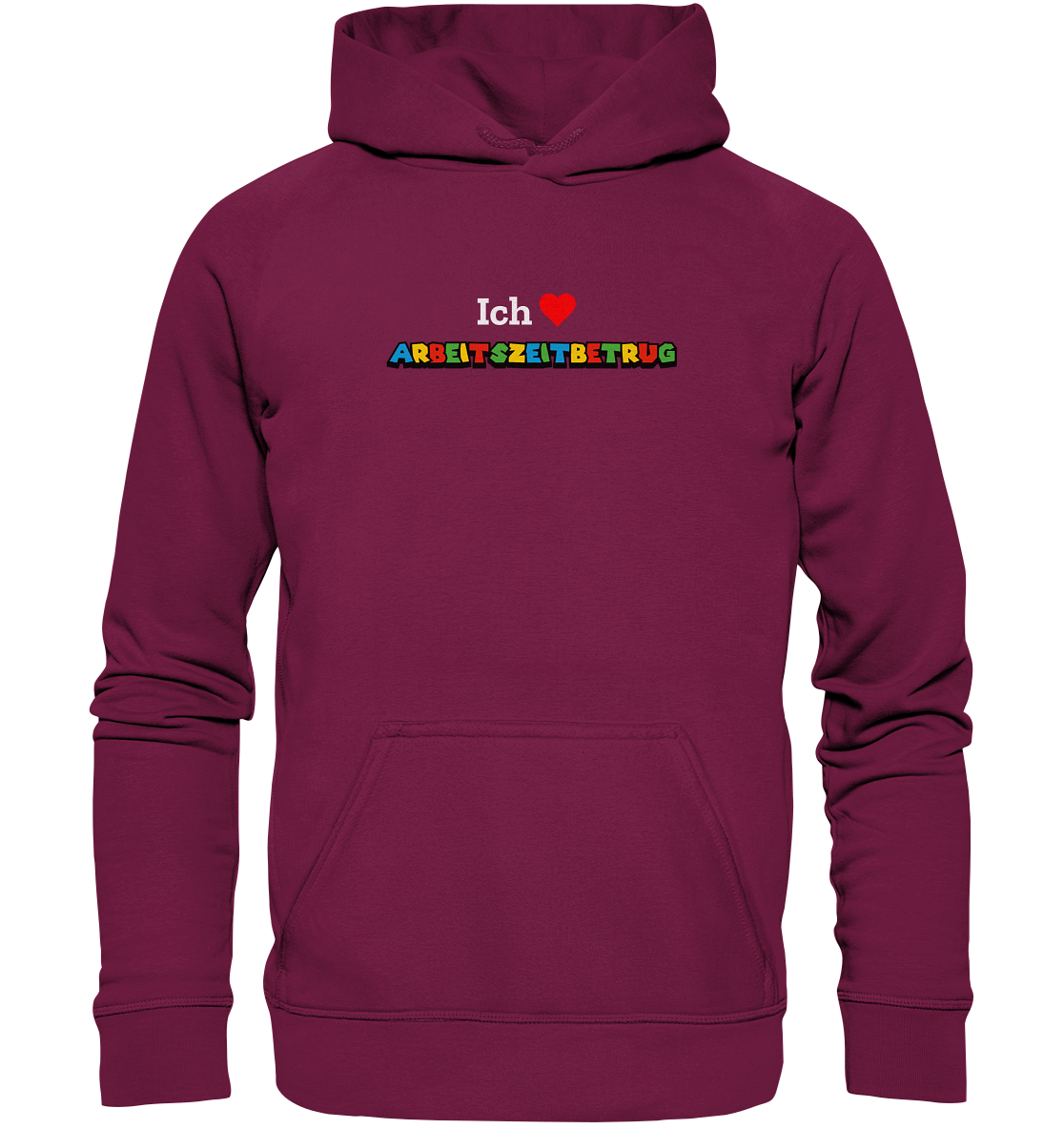 Ich liebe Arbeitszeitbetrug - Basic Unisex Hoodie