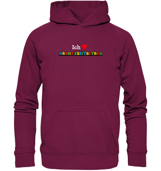 Ich liebe Arbeitszeitbetrug - Basic Unisex Hoodie