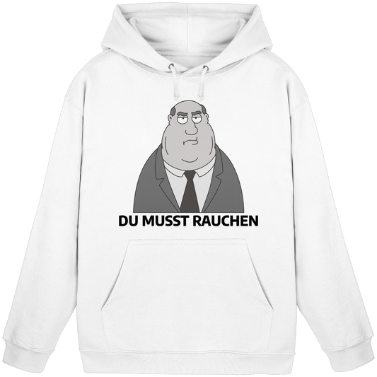 Du musst rauchen - Basic Unisex Hoodie