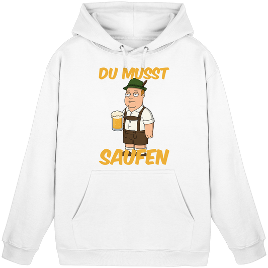 Du musst saufen - Basic Unisex Hoodie