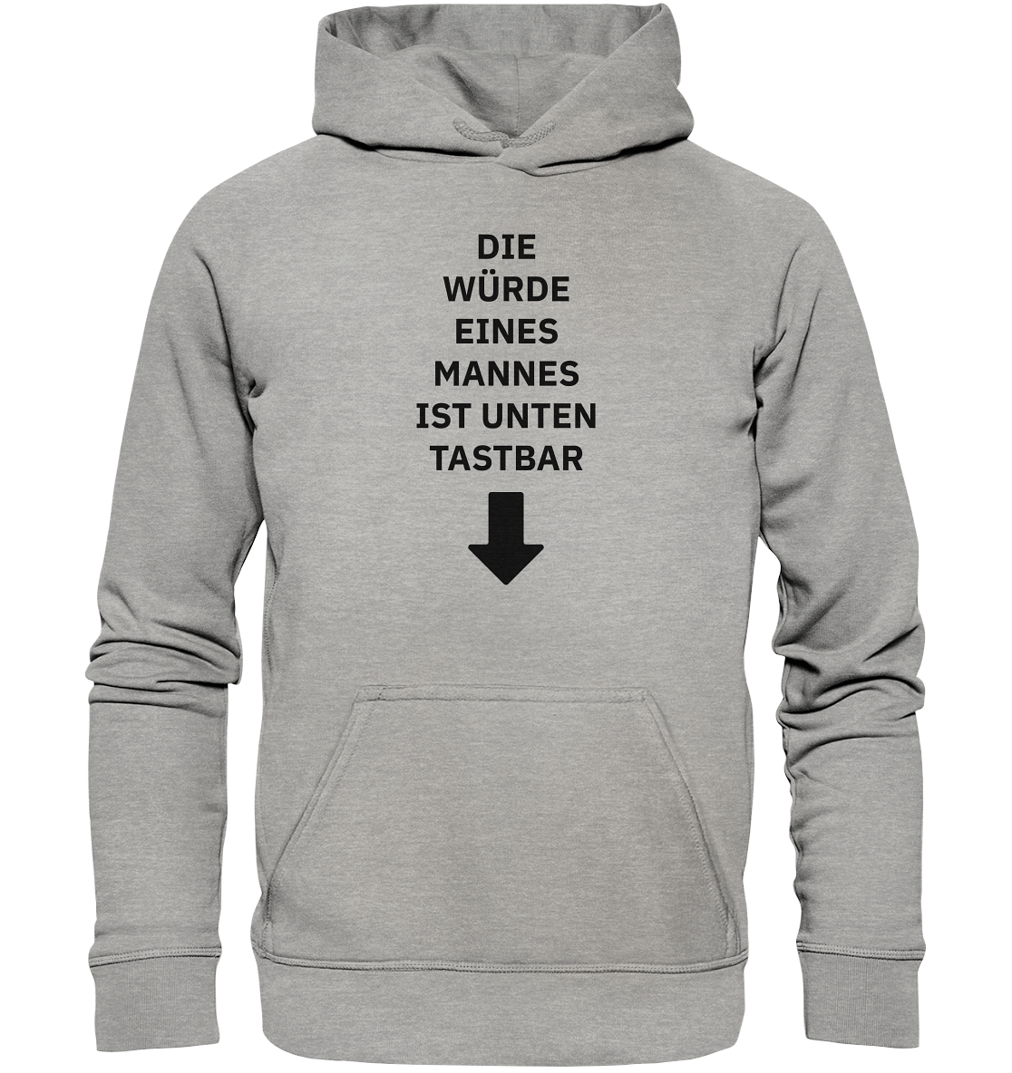 Die Würde eines Mannes - Basic Unisex Hoodie