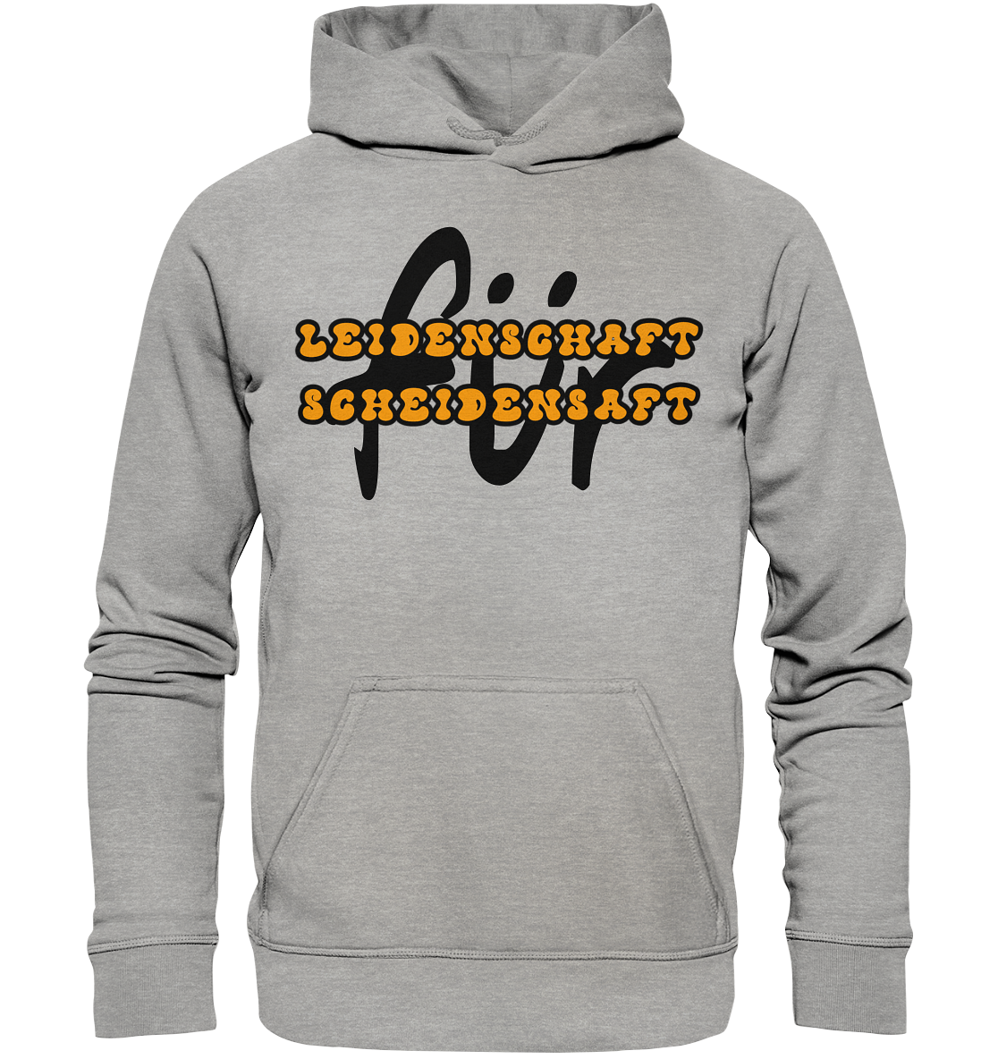 Leidenschaft für Scheidensaft - Basic Unisex Hoodie