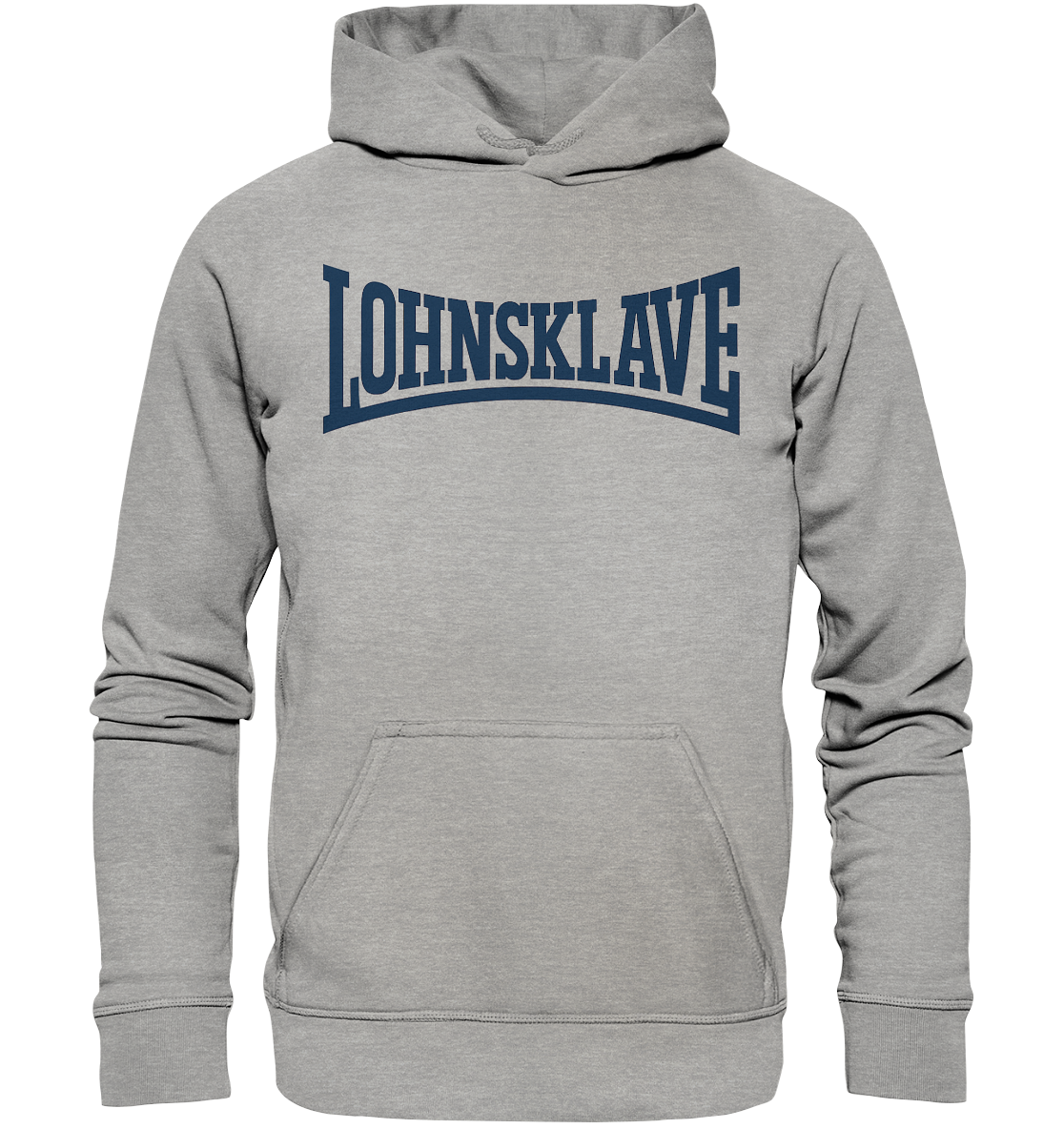 Lohnsklave - Basic Unisex Hoodie