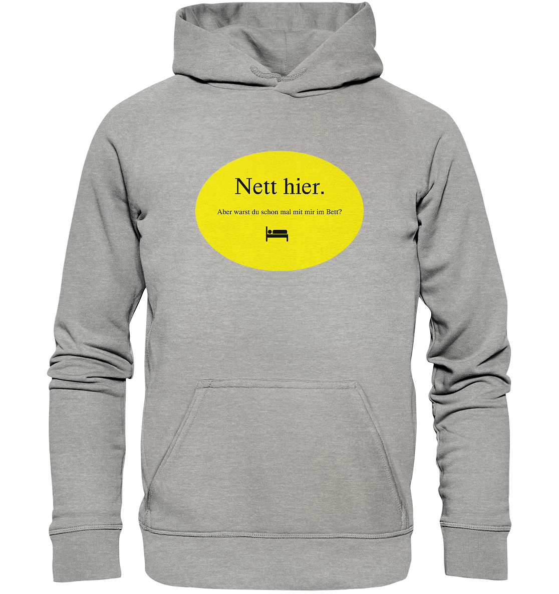 Nett hier. - Basic Unisex Hoodie