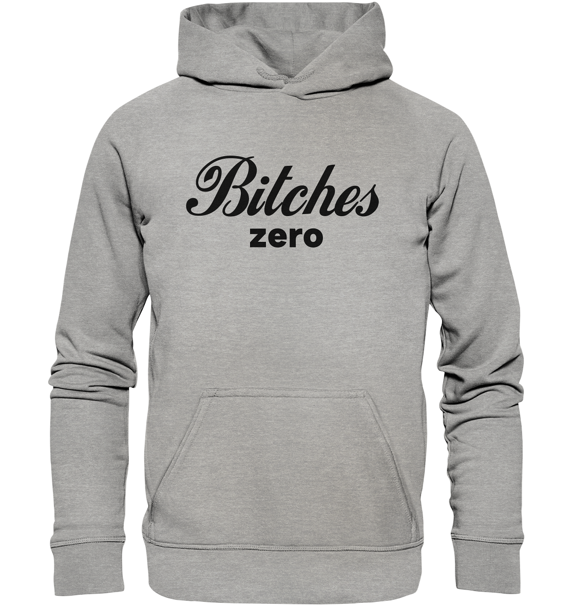 Bitches zero - Basic Unisex Hoodie