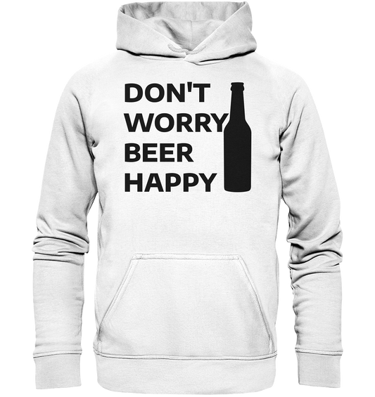 Don't worry beer happy - Basic Unisex Hoodie