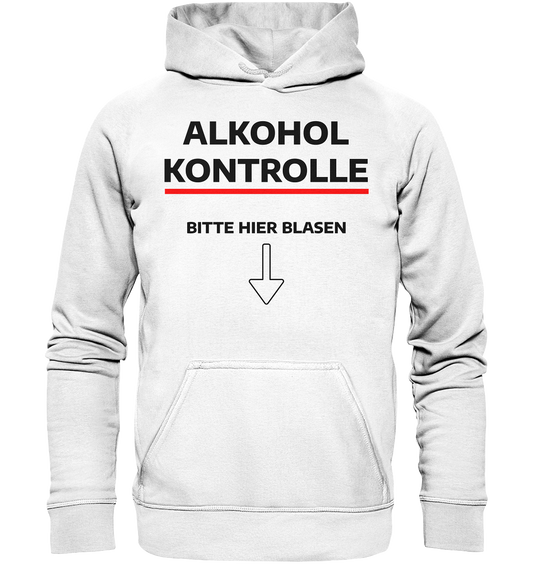 Alkohol Kontrolle - Basic Unisex Hoodie