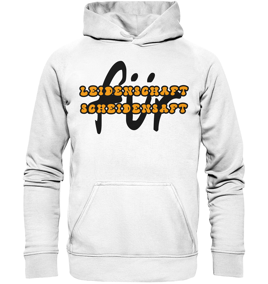 Leidenschaft für Scheidensaft - Basic Unisex Hoodie