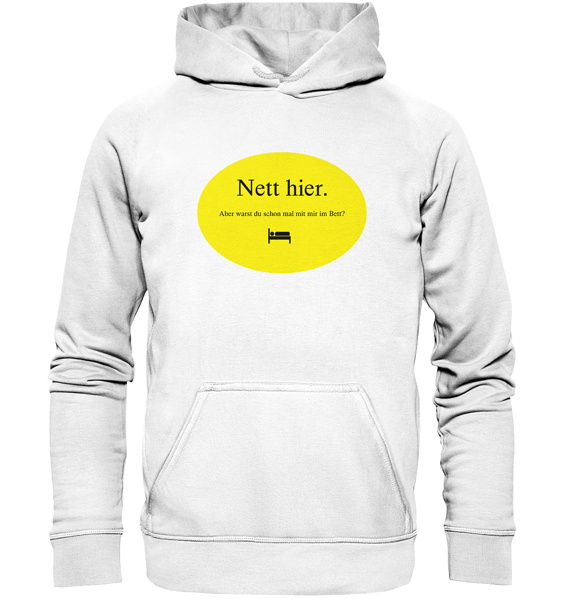 Nett hier. - Basic Unisex Hoodie