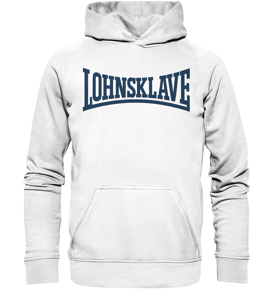 Lohnsklave - Basic Unisex Hoodie