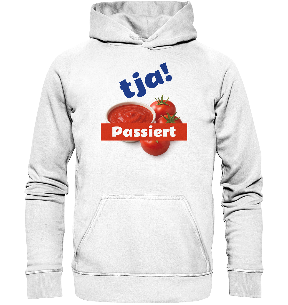 Tja! Passiert - Basic Unisex Hoodie