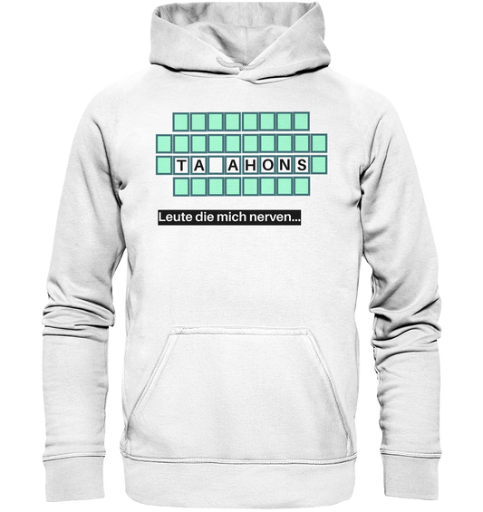 Leute die mich nerven - Basic Unisex Hoodie