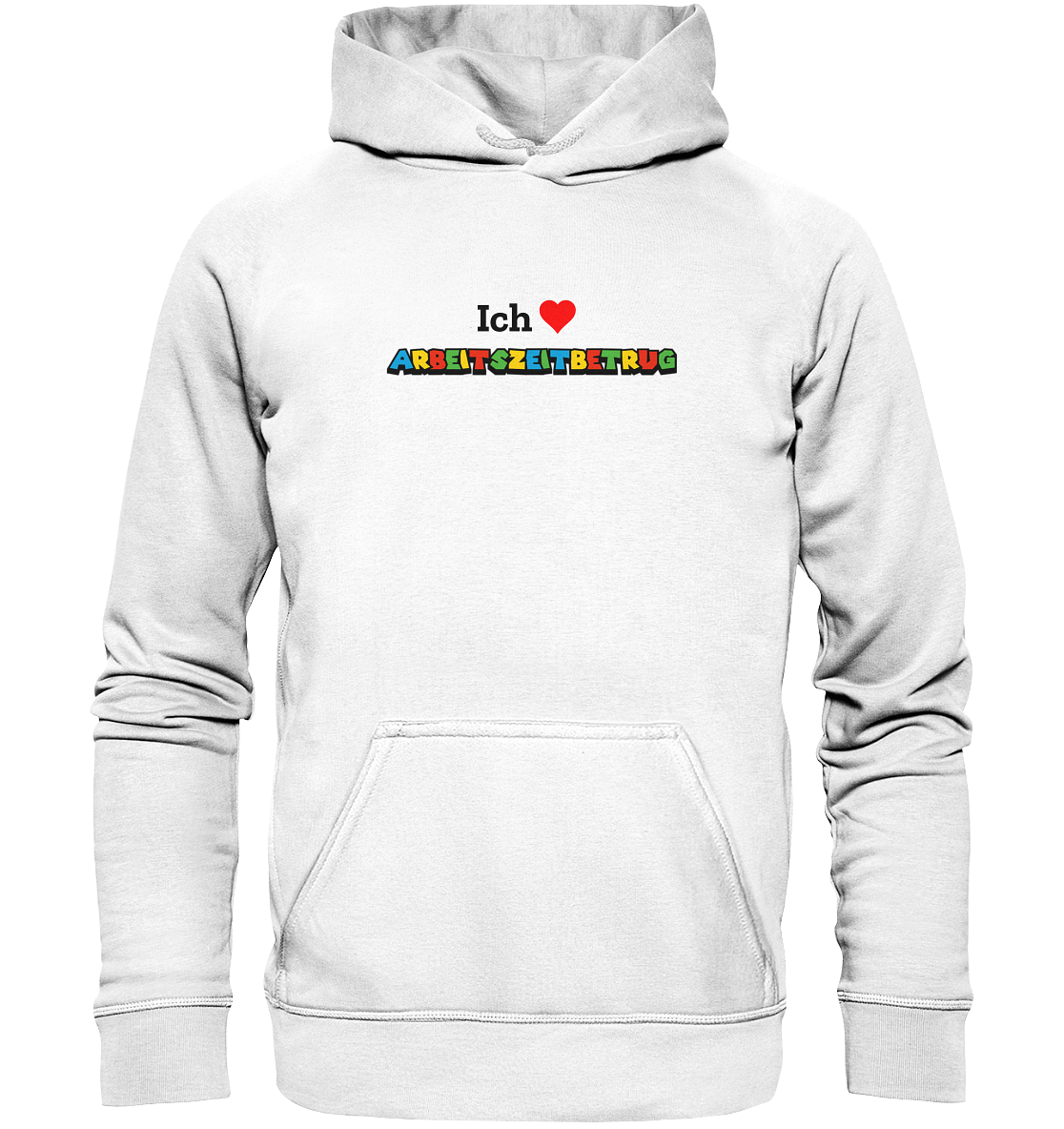 Ich liebe Arbeitszeitbetrug - Basic Unisex Hoodie