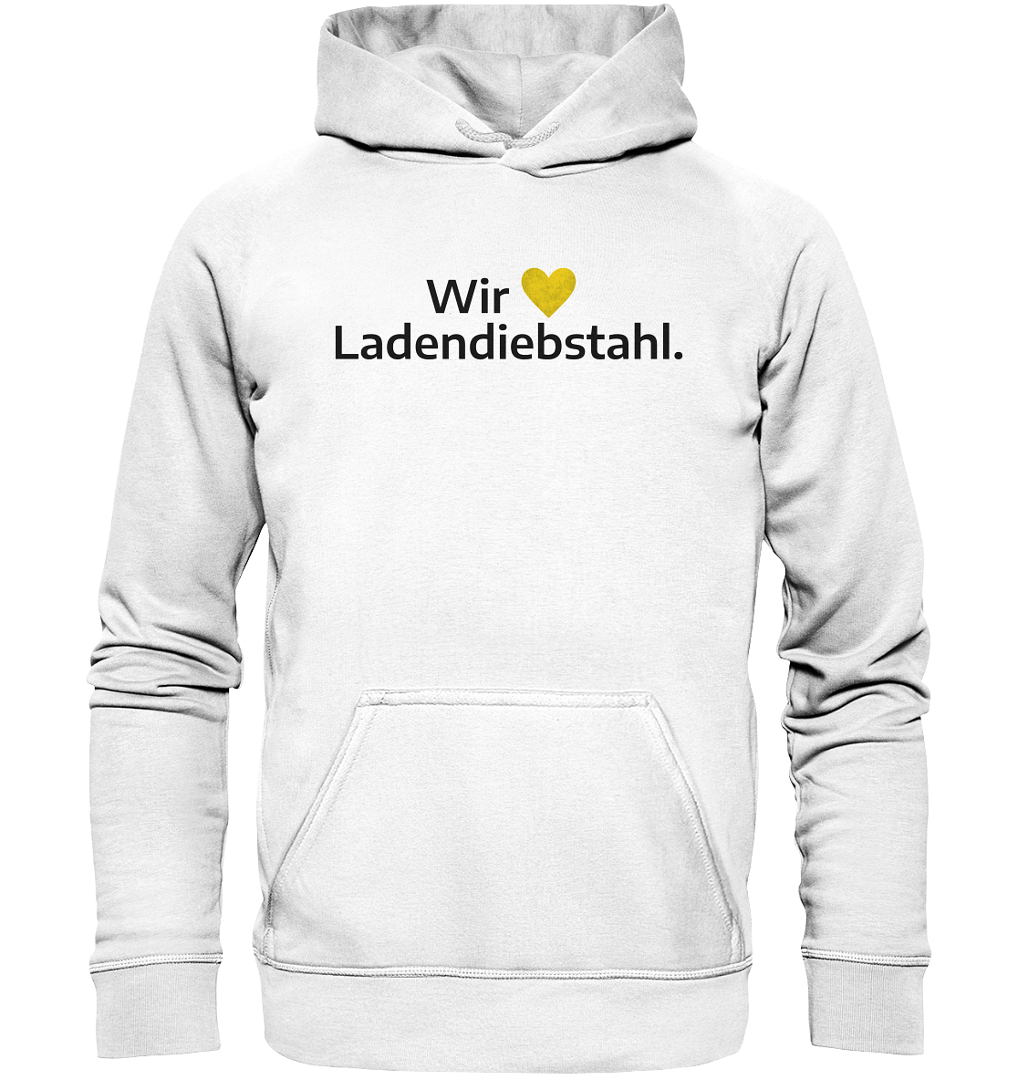 Wir lieben Ladendiebstahl. - Basic Unisex Hoodie
