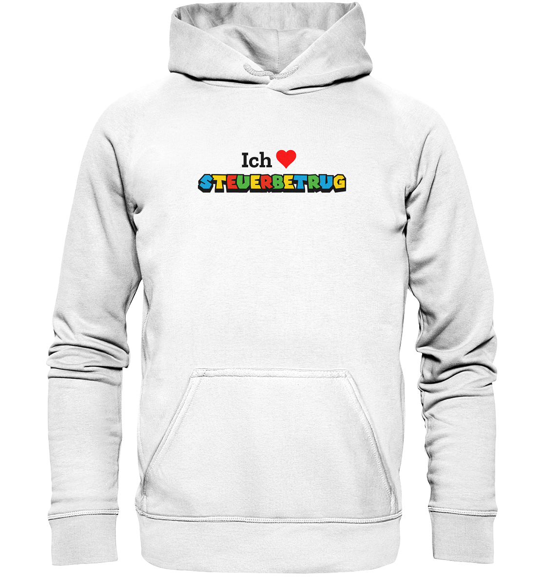 Ich liebe Steuerbetrug - Basic Unisex Hoodie