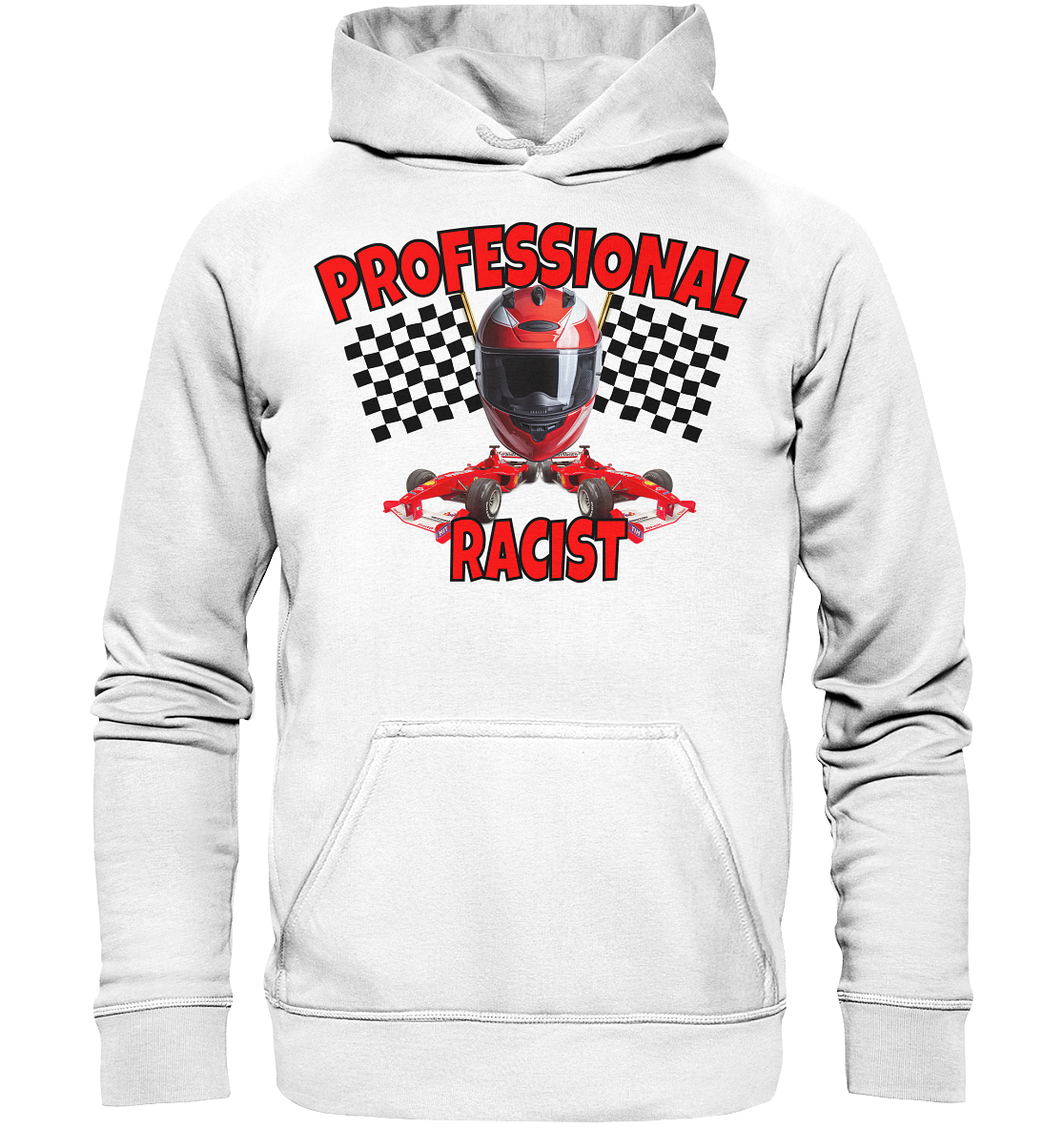 Professional Racist - Basic Unisex Hoodie