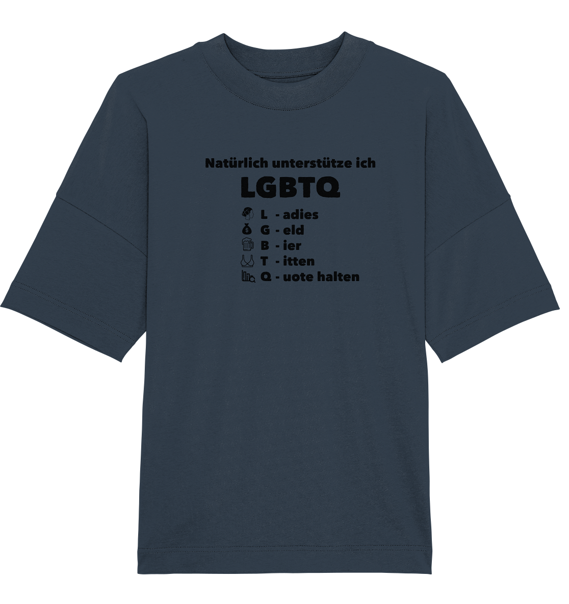 Ich unterstütze LGBTQ - Organic Oversize Shirt