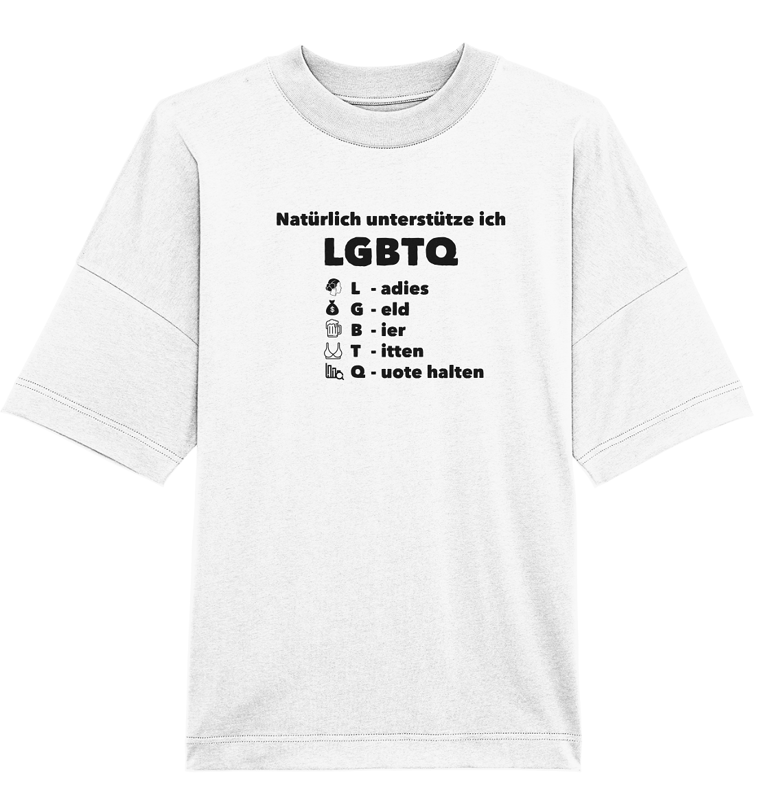 Ich unterstütze LGBTQ - Organic Oversize Shirt