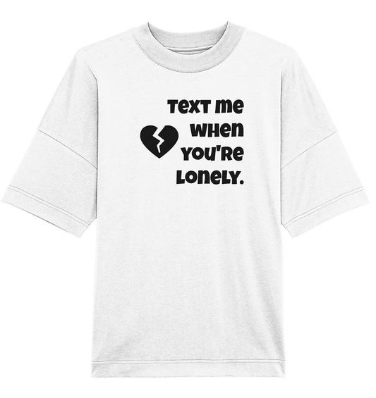 Text me - Organic Oversize Shirt