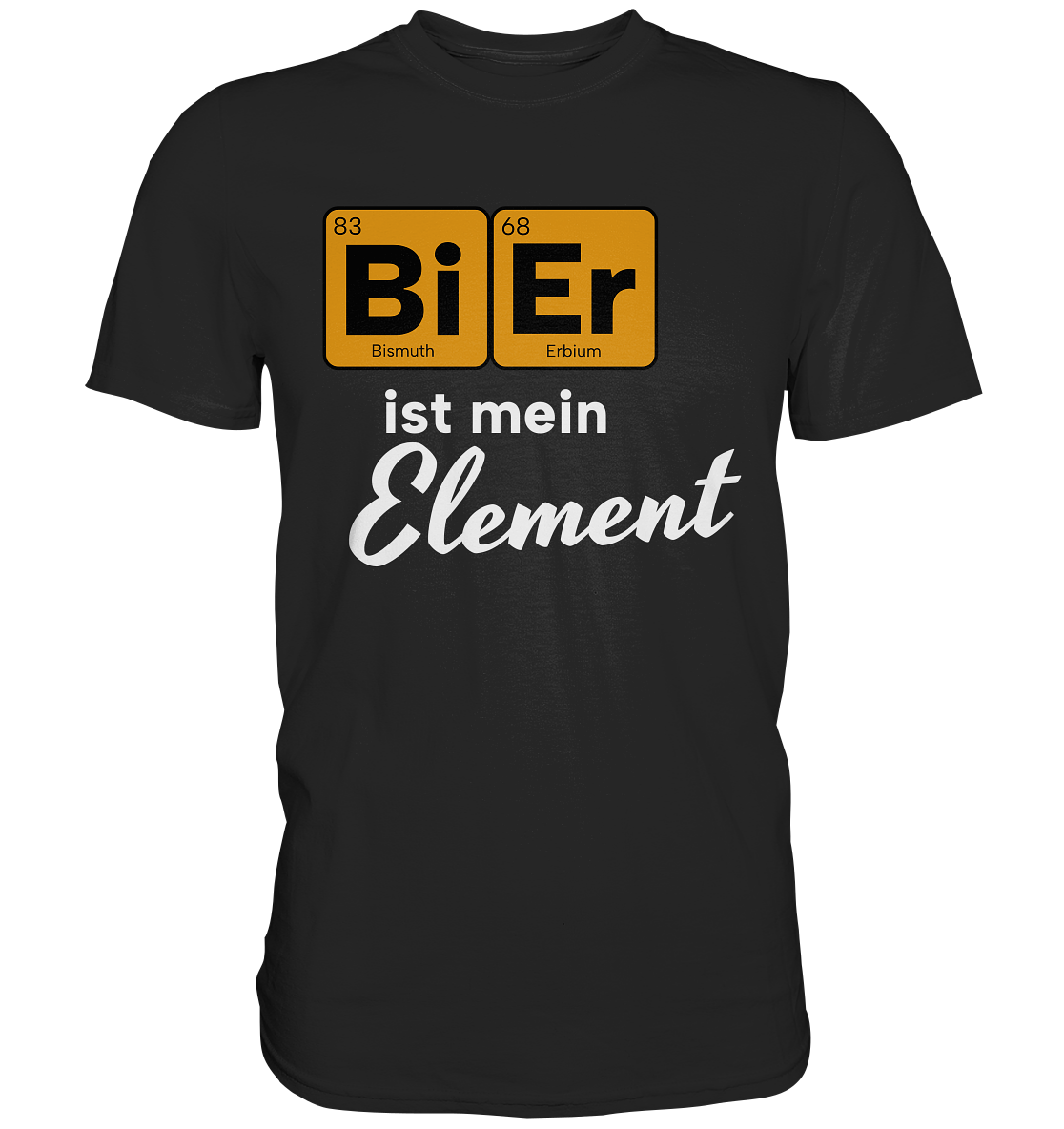 Bier ist mein Element - Premium Shirt
