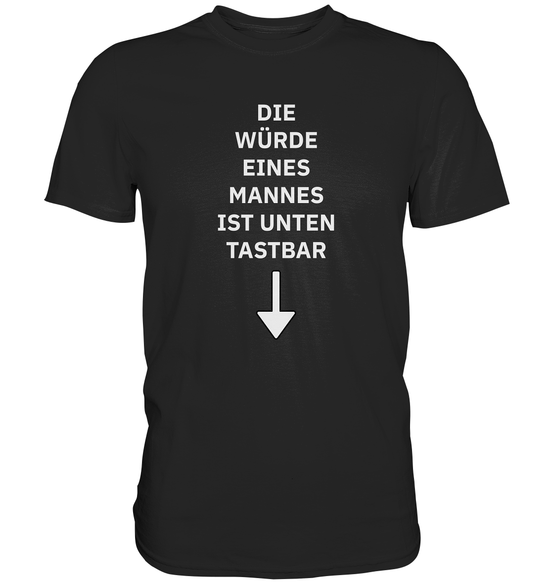 Die Würde eines Mannes - Premium Shirt