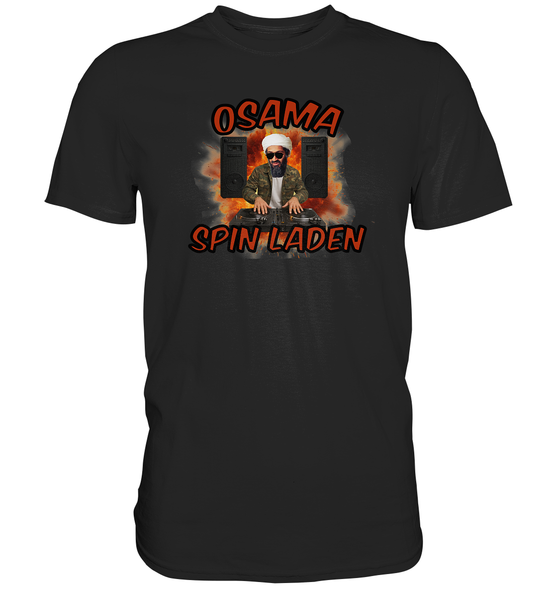 Osama Spin Laden - Premium Shirt