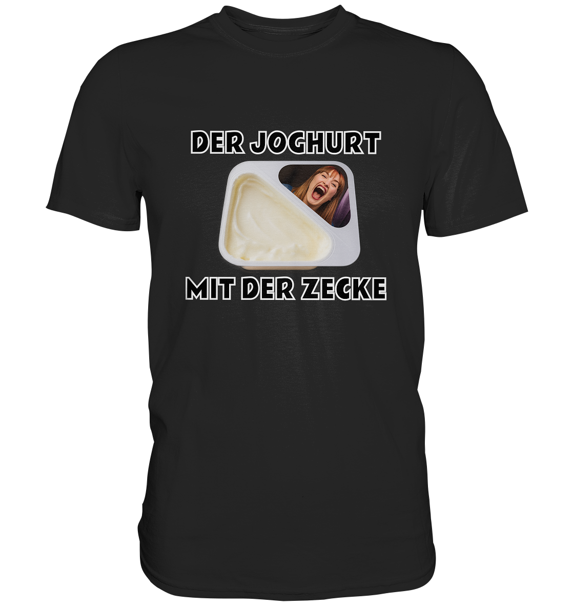 Der Joghurt mit der Zecke - Premium Shirt