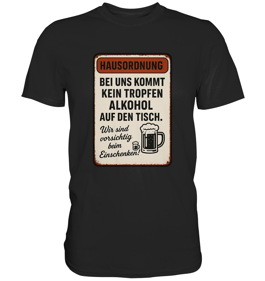 Hausordnung - Premium Shirt