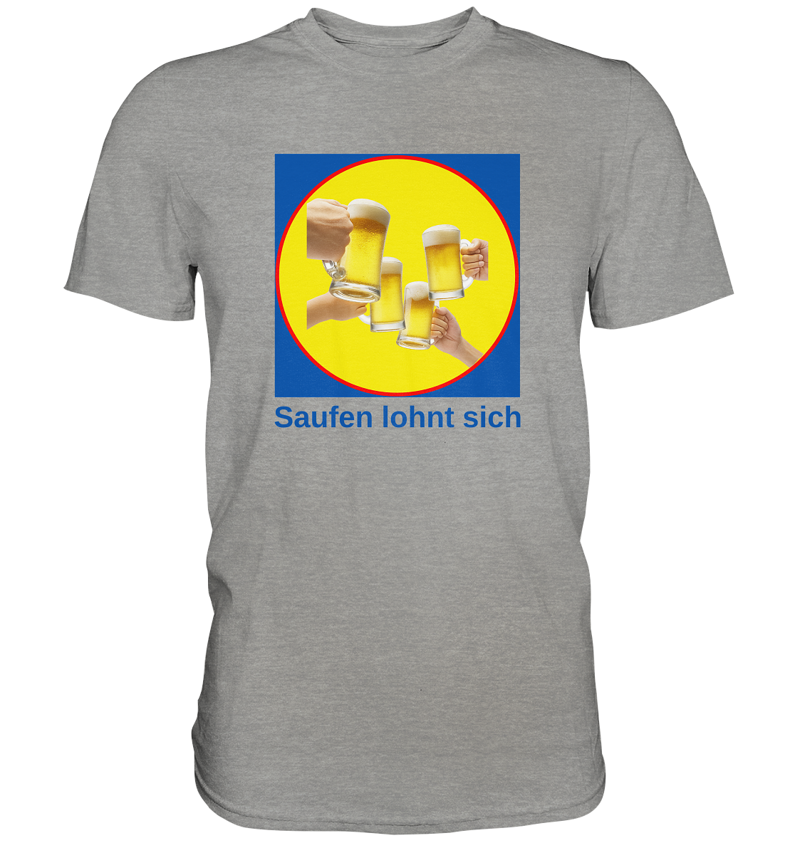 Saufen lohnt sich - Premium Shirt