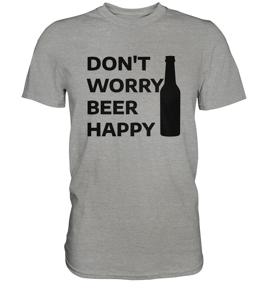 Don't worry beer happy - Premium Shirt
