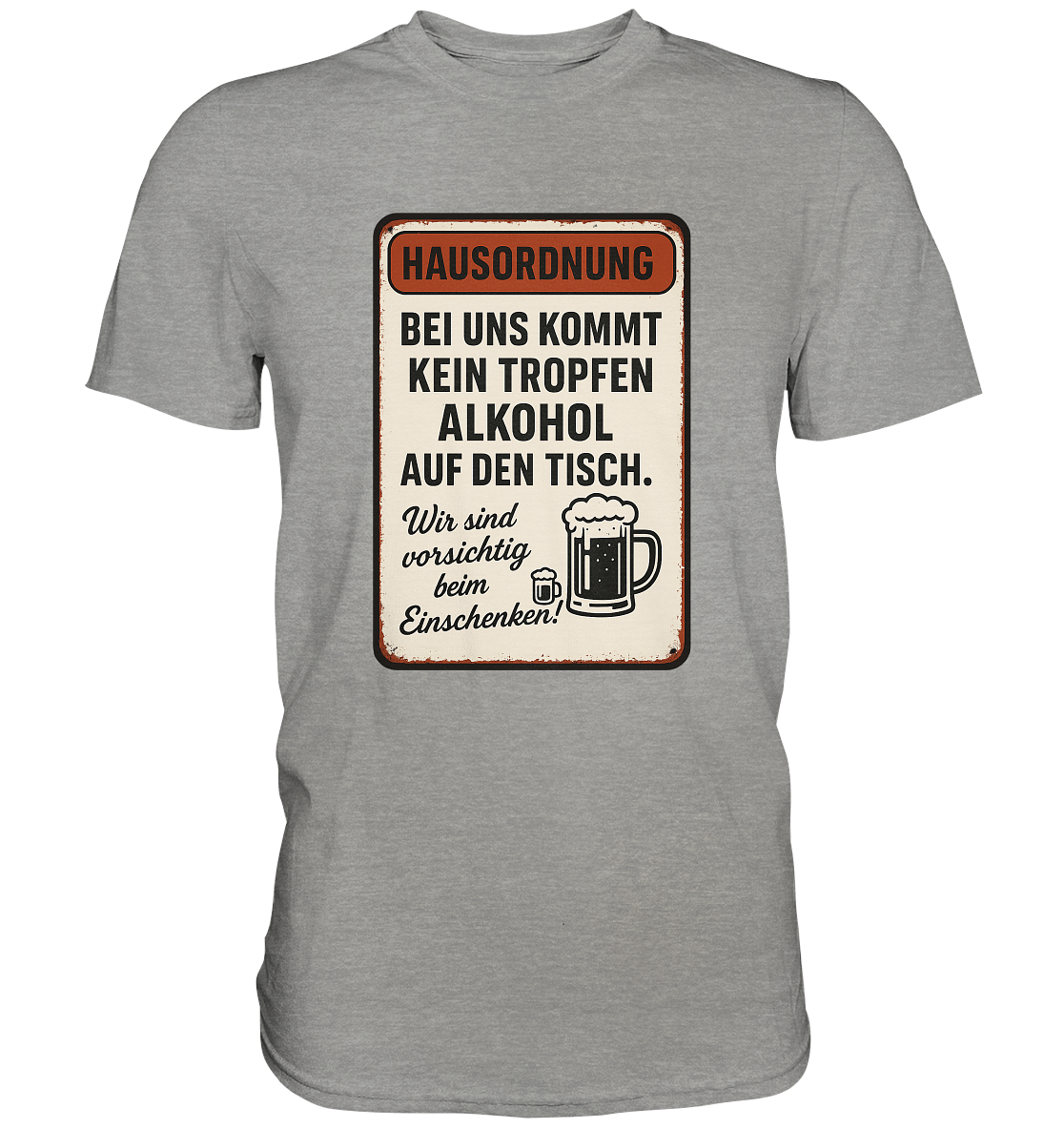 Hausordnung - Premium Shirt