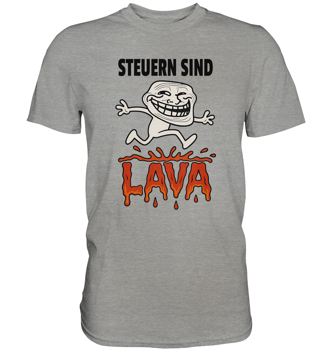 Steuern sind Lava - Premium Shirt