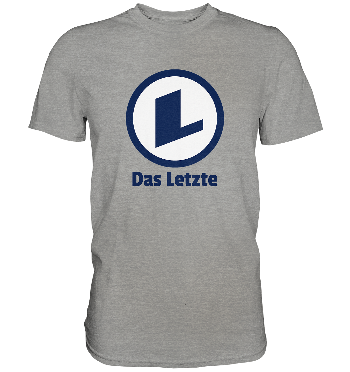Das Letzte - Premium Shirt