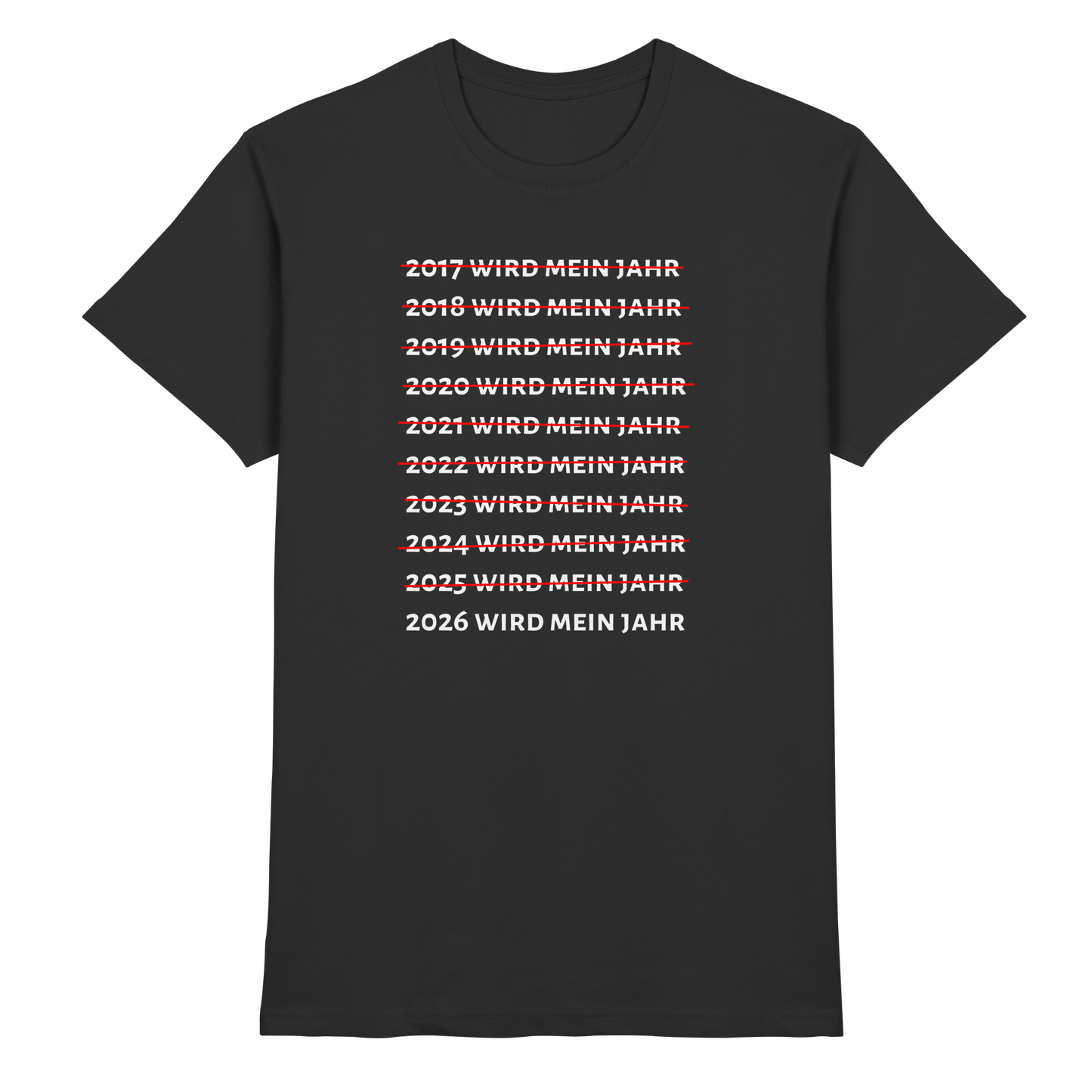 2026 Wird mein Jahr - Premium Shirt