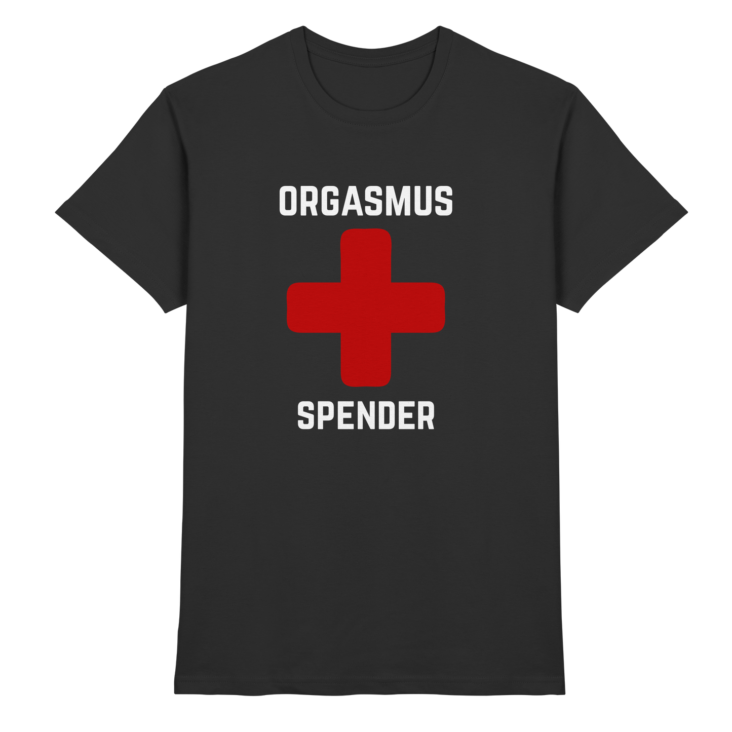 Orgasmus Spender - Premium Shirt