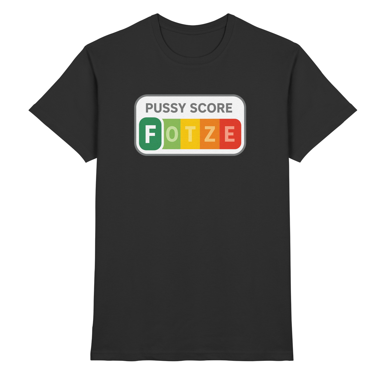 Pussy Score - Premium Shirt