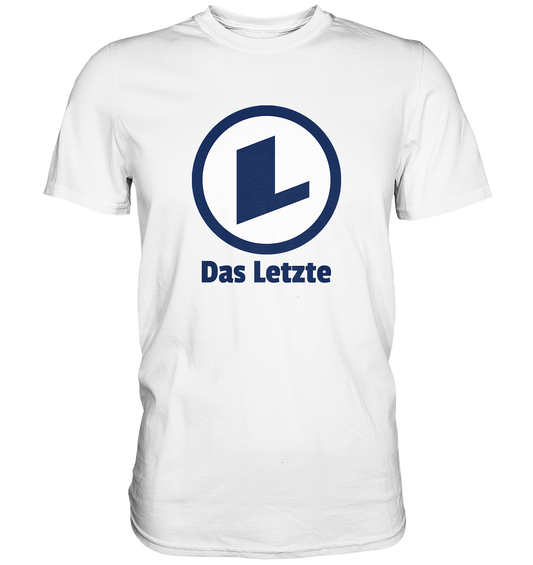 Das Letzte - Premium Shirt