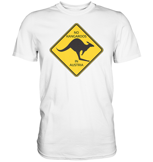 NO KANGAROOS IN AUSTRIA - Premium Shirt