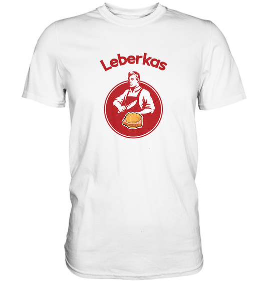 Leberkas - Premium Shirt