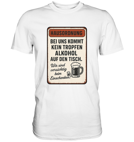 Hausordnung - Premium Shirt
