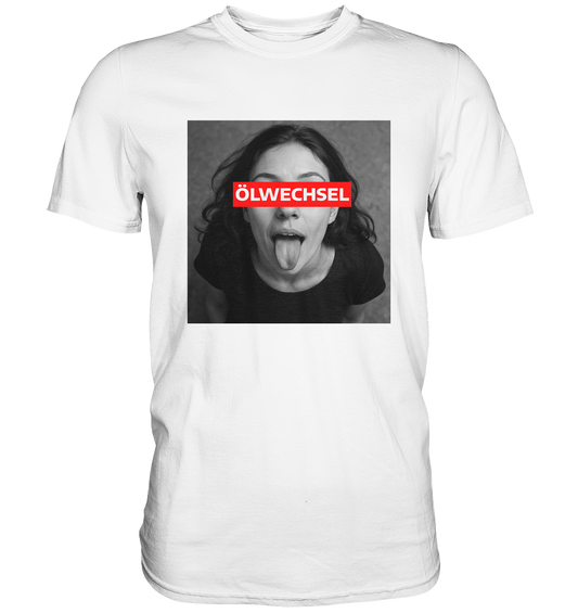 Ölwechsel - Premium Shirt