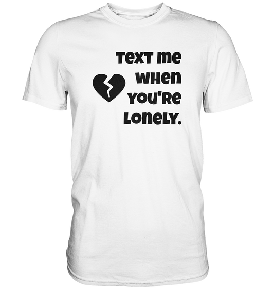 Text me - Premium Shirt